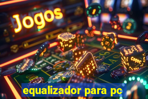 equalizador para pc